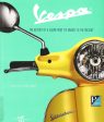 Vespa: The History Of A Legend From Its Origins To The Present For Sale