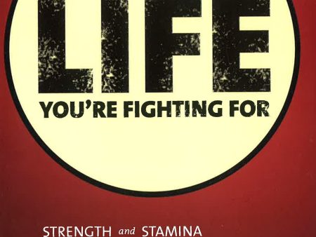 The Life You Re Fighting For: Strength And Stamina To Win Your Spiritual Battles Hot on Sale