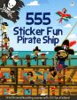 555 Sticker Fun Pirate Ship For Discount