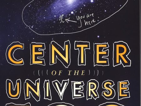 Center Of The Universe Too Sale