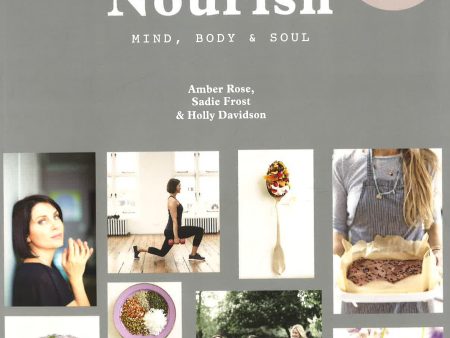 Nourish: Mind, Body And Soul Online Hot Sale