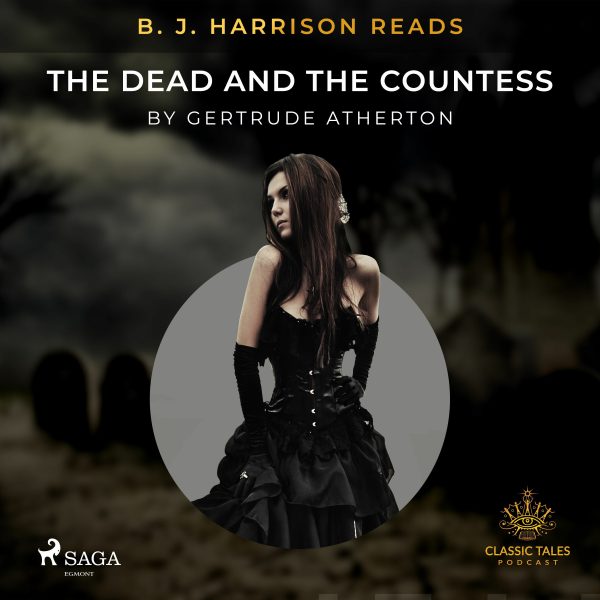 B. J. Harrison Reads The Dead and the Countess Cheap