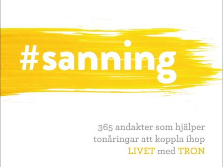 #sanning : 365 andakter som hjälper tonåringar att koppla ihop livet med tron For Sale