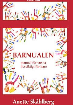 Barnualen : en manual för vuxna, livsviktig för barn on Sale