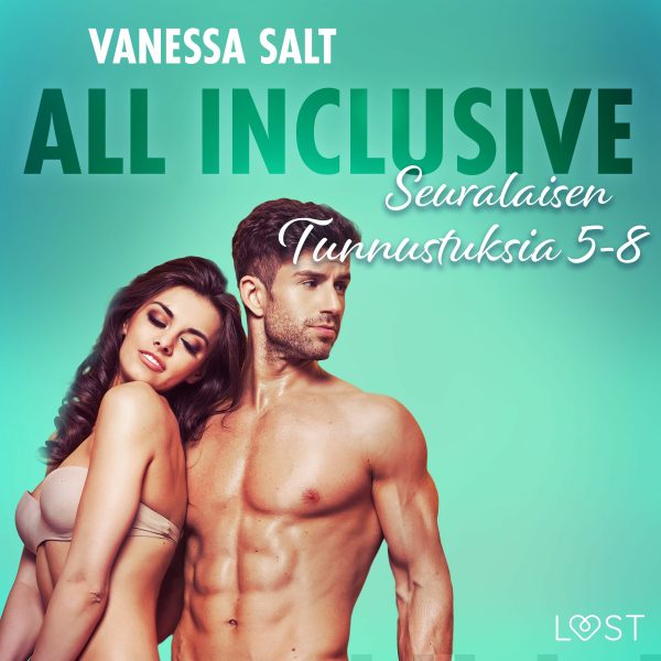 All Inclusive – Seuralaisen Tunnustuksia 5-8 Hot on Sale