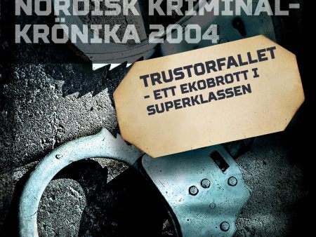 Trustorfallet - ett ekobrott i superklassen Supply