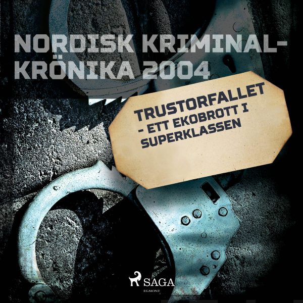 Trustorfallet - ett ekobrott i superklassen Supply