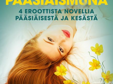 Pääsiäismuna - 4 eroottista novellia pääsiäisestä ja kesästä For Sale