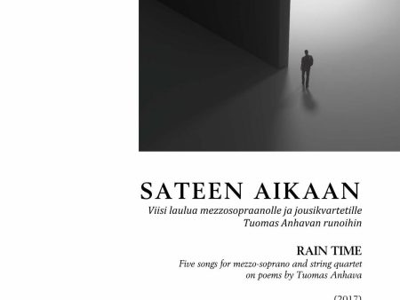 Sateen aikaan - Viisi laulua mezzosopraanolle ja jousikvartetille Tuomas Anhavan runoihin - Score & parts Cheap