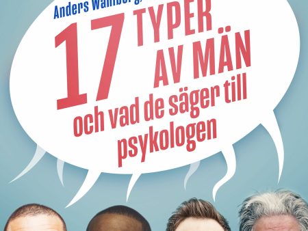 17 typer av män - och vad de säger till psykologen Online Sale