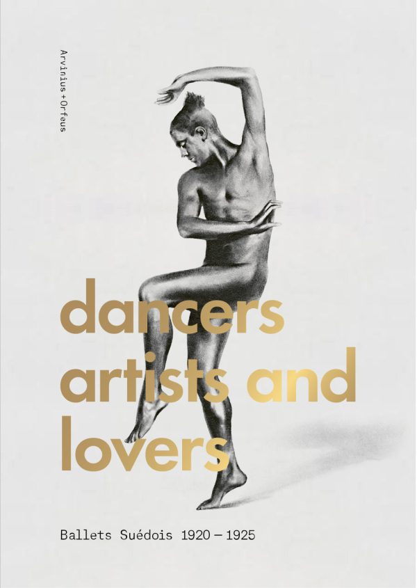 Dancers, Artists, Lovers - Ballets Suedois 1920-1925 Online now