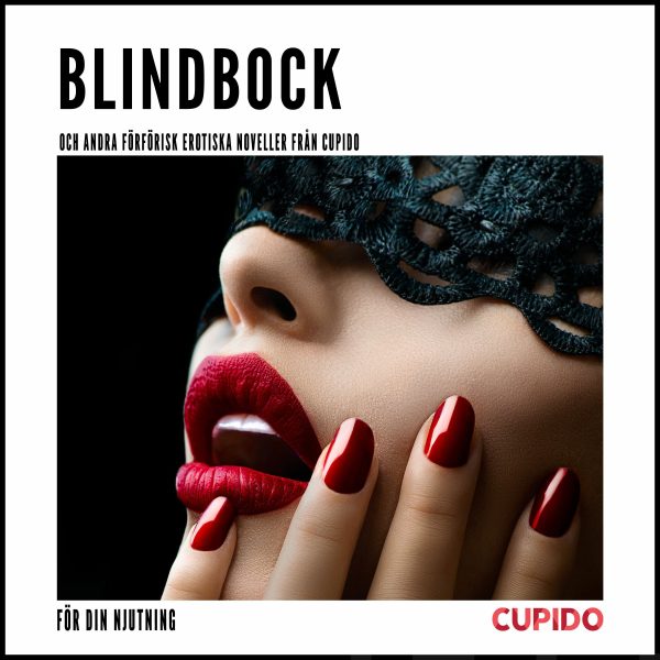 Blindbock – och andra förförisk erotiska noveller från Cupido Online now