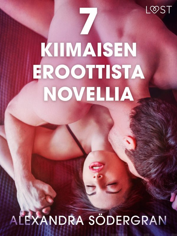 7 kiimaisen eroottista novellia Alexandra Södergranilta Online Hot Sale