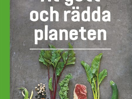 Ät gott och rädda planeten For Discount