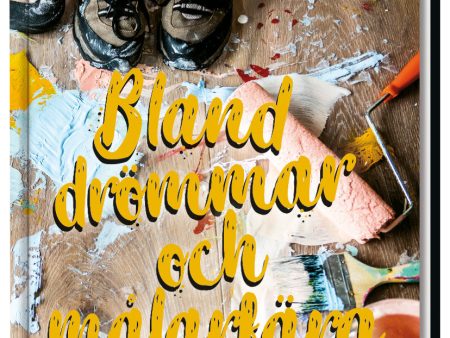 Bland drömmar och målarfärg For Sale