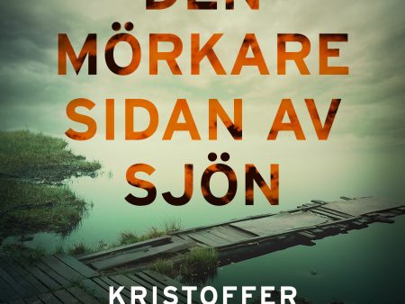 Den mörkare sidan av sjön Online Hot Sale