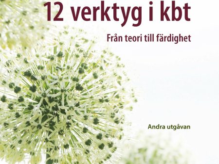 12 verktyg i KBT : från teori till färdighet For Cheap