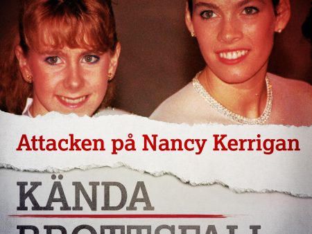 Attacken på Nancy Kerrigan For Discount