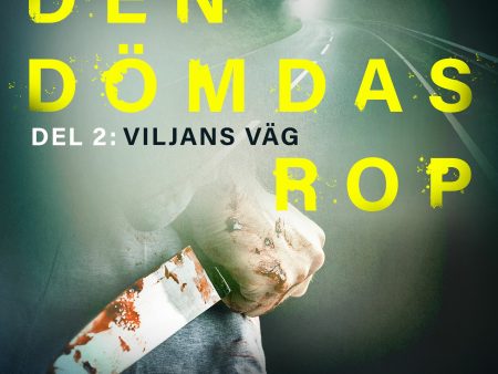 Den dömdas rop: Del 2 - Viljans väg Cheap