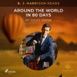 B. J. Harrison Reads Around the World in 80 Days Sale