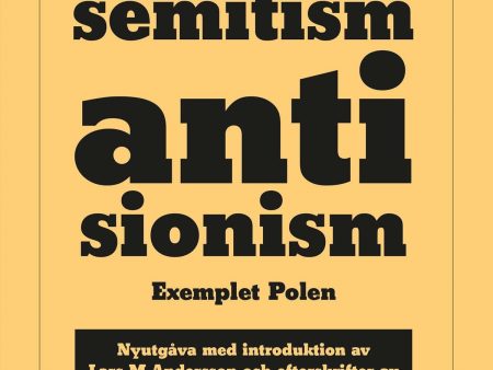 Antisemitism, antisionism : exemplet Polen Online now