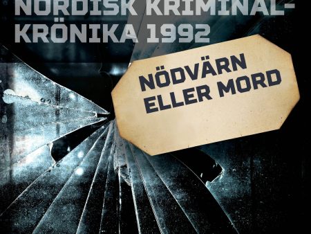 Nödvärn eller mord Online