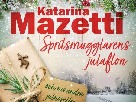 Spritsmugglarens julafton och nio andra julnoveller Hot on Sale