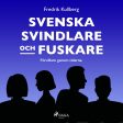 Svenska svindlare och fuskare Hot on Sale