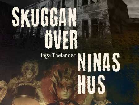 Skuggan över Ninas hus For Discount