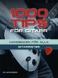 1000 tips för gitarr : handboken för alla gitarrister For Sale