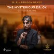 B. J. Harrison Reads The Mysterious Dr. Ox Fashion