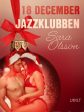 18 december: Jazzklubben - en erotisk julkalender Online