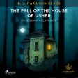 B. J. Harrison Reads The Fall of the House of Usher Online now