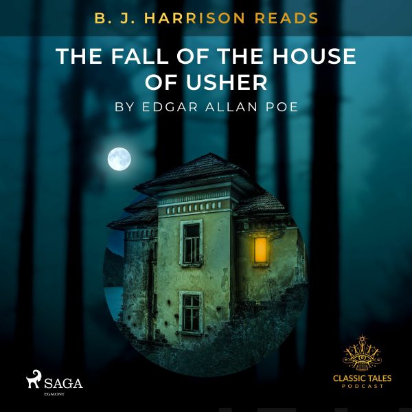 B. J. Harrison Reads The Fall of the House of Usher Online now