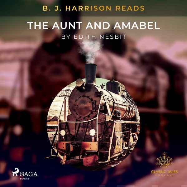 B. J. Harrison Reads The Aunt and Amabel on Sale