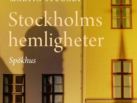 Stockholms hemligheter - Spökhus For Cheap