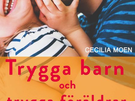 Trygga barn och trygga föräldrar For Discount