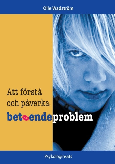 Att förstå och påverka beteendeproblem Fashion