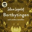 Bortbytingen och andra noveller For Discount