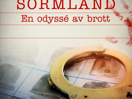 Brottsplats Sörmland. 3, En odyssé av brott Online Hot Sale